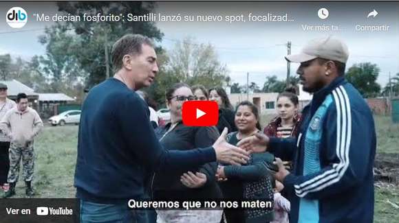 “Me decían fosforito”: Santilli lanzó su nuevo spot, focalizado en la seguridad, el trabajo y la educación